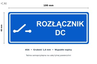 Tabliczka ROZŁĄCZNIK DC ASA 100x40 mm niebieska samoprzylepna