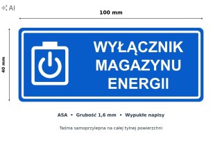 Tabliczka WYŁĄCZNIK MAGAZYNU ENERGII ASA 100x40 mm samoprzylepna