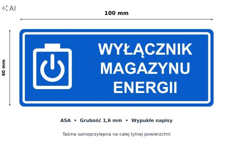 Tabliczka WYŁĄCZNIK MAGAZYNU ENERGII ASA 100x40 mm samoprzylepna