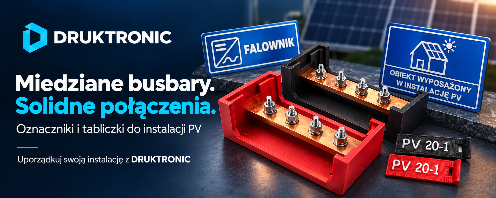 Miedziane busbary. Solidne połączenia. Oznaczniki i tabliczki do instalacji PV &mdash; DRUKTRONIC